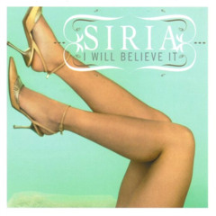 Siria - I Will Believe It (Cascada Remix)