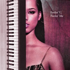 Alicia Keys - Feelin’ U, Feelin’ Me (Remake)
