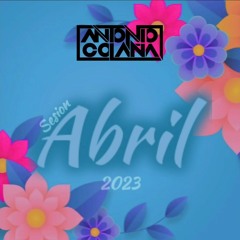 Antonio Colaña - Sesion Abril 2023 (D´luxe Sesion Vol.17)