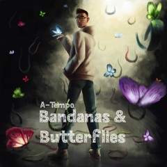 Bandanas & Butterflies (Prod. Modezart)