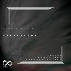 Tronik Youth - Freakscene (Parissior Remix)