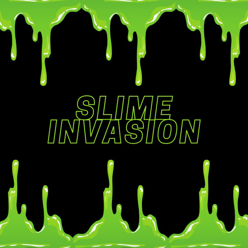 Slime Invasion