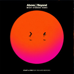 Above & Beyond - Start A Fire (Micky Stardust Remix) UPDATED