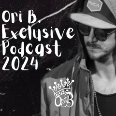 OriB. - Exclusive Podcast 2024