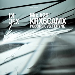 INDEx Mix #20 - KRX6CAMX Poborsk vs. Feryne