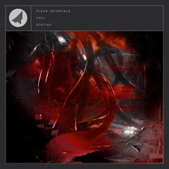 Flesh Interface - Cell