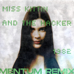Miss Kittin, The Hacker - 1982 (Mentum Remix)