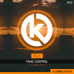 TAKE CONTROL out now klubbed.digital