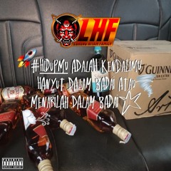 #TIDAK PERLU BERLARI, AKU SUDAH BERHENTI.. [ SLFKRMHDIKHSAN X PALDII_88 ] #LHF👹