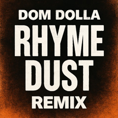 Rhyme Dust Remix