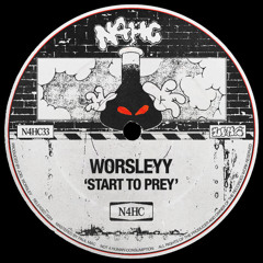 Worsleyy - Start To Prey