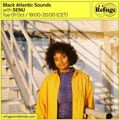 Black Atlantic Sounds @Refuge Worldwide SENU // 01 Oct 2024