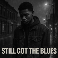 Still Got The Blues