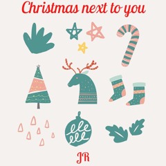 Christmas Next To You