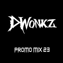 D'Wonkz Promo mix 23