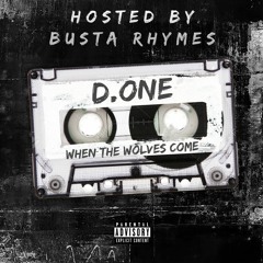 WHEN THE WOLVES COME (Hosted by Busta Rhymes)