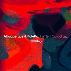 298-SR Albuquerque, Foletto - Hamlet / Control Jay - Stripped Recordings