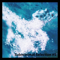 Subminimal Selection #5