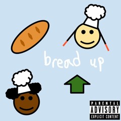 Bread Up (feat. Bran Movay)