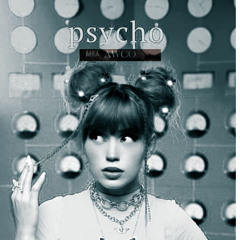 Mia Rodriguez - Psycho (AWCO SPÉCIAL)