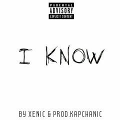 I Know [PROD.KAPCHANIC]