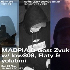 MADPIA & Gost Zvuk w∕ low808, Flaty & yolabmi｜2025年11月29日