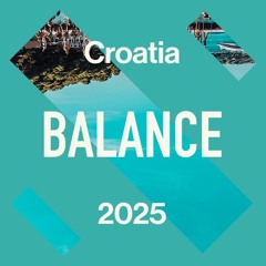 Balance Croatia 2025 Live Mixes