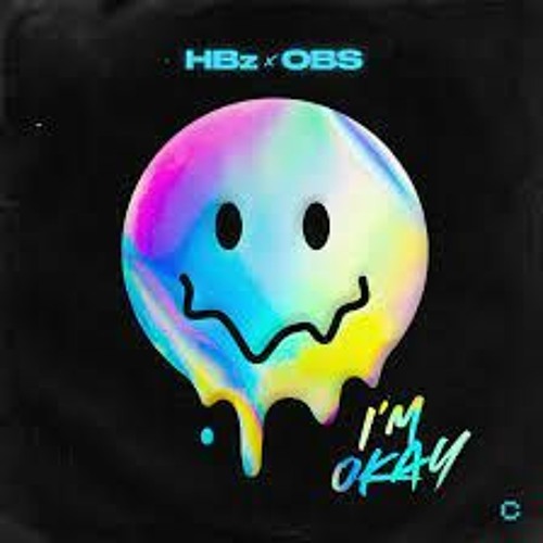 HBz & OBS - I'm Okay (Hugo Florenzo Bootleg)