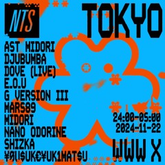 NTS RUSH TOKYO 2024/11/22 at WWW X