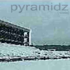 pyramidz remix ft. bradn