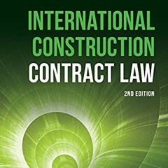 [Access] KINDLE PDF EBOOK EPUB International Construction Contract Law by  Lukas Klee 📜