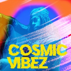 COSMIC VIBEZ - MELVIN POT @Arcane Sans NOM - 17.02 Part1