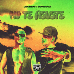 LOUREN & Donboca - No Te Asuste