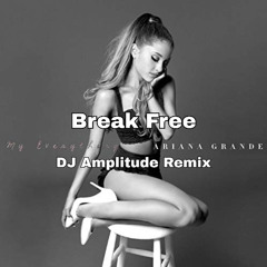Break Free (DJ Amplitude Remix) *Extra 7 Minutes Due To Copyright*