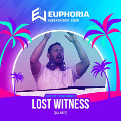 Lost Witness Euphoria Weekender 2025 Producer's Showcase