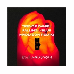 TREVOR DANIEL -Falling (Blue Maddison Remix)