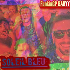 SOLEIL BLEU (FUNKINGP REMIX)