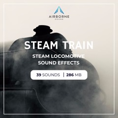 Steam Train Sound Effects Library Audio Preview Montage