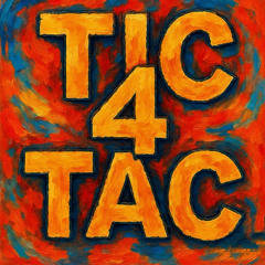TIC 4 TAC