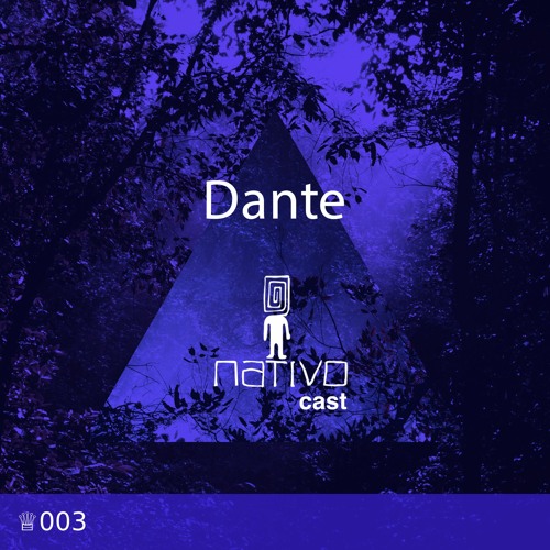 Nativocast 003 - Dante