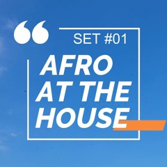 DJ ELTON - AFRO AT THE HOUSE - DJ SET #01.MP3