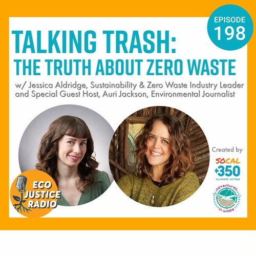 Talking Trash: The Truth About Zero Waste with Auri Jackson and Jessica Aldridge