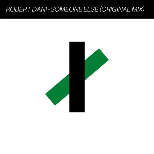 Robert Dani - Someone Else (Original Mix)