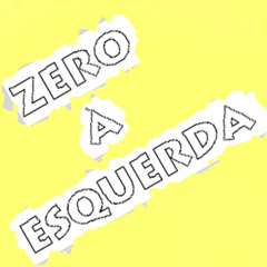 ZERO À ESQUERDA - Estaca Zero (REMASTERED)