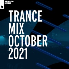 Armada Music Trance Mix - October 2021