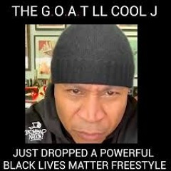 LL COOL J* ~BLM~ FREEstyle