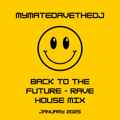 Back To The Future - Rave House Vinyl Mix Vol 1