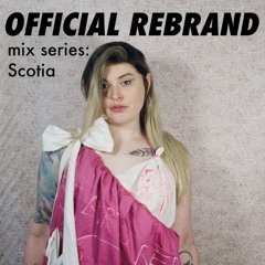 Scotia at Hybrid Identity Officially Rebranded - OR?! mix series