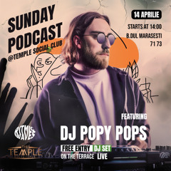 Popy Pops @ Temple - Sunday Podcast  14.04.24