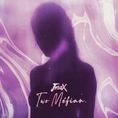 JMAX - TWO MEFIAN .mp3